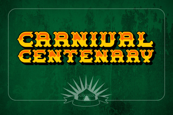 Carnival Centenary: A Vintage Display Typeface for Nostalgic Branding